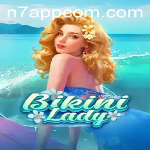 Unveiling the Thrills of BikiniLady: An Engaging Adventure with N7APP