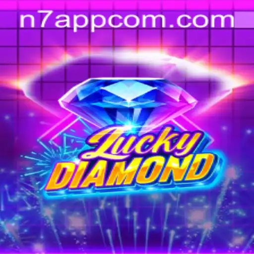 Discover the Thrilling World of LuckyDiamond and the N7APP Adventure